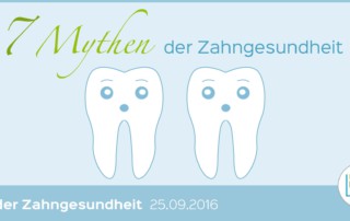 Mythen der Zahngesundheit